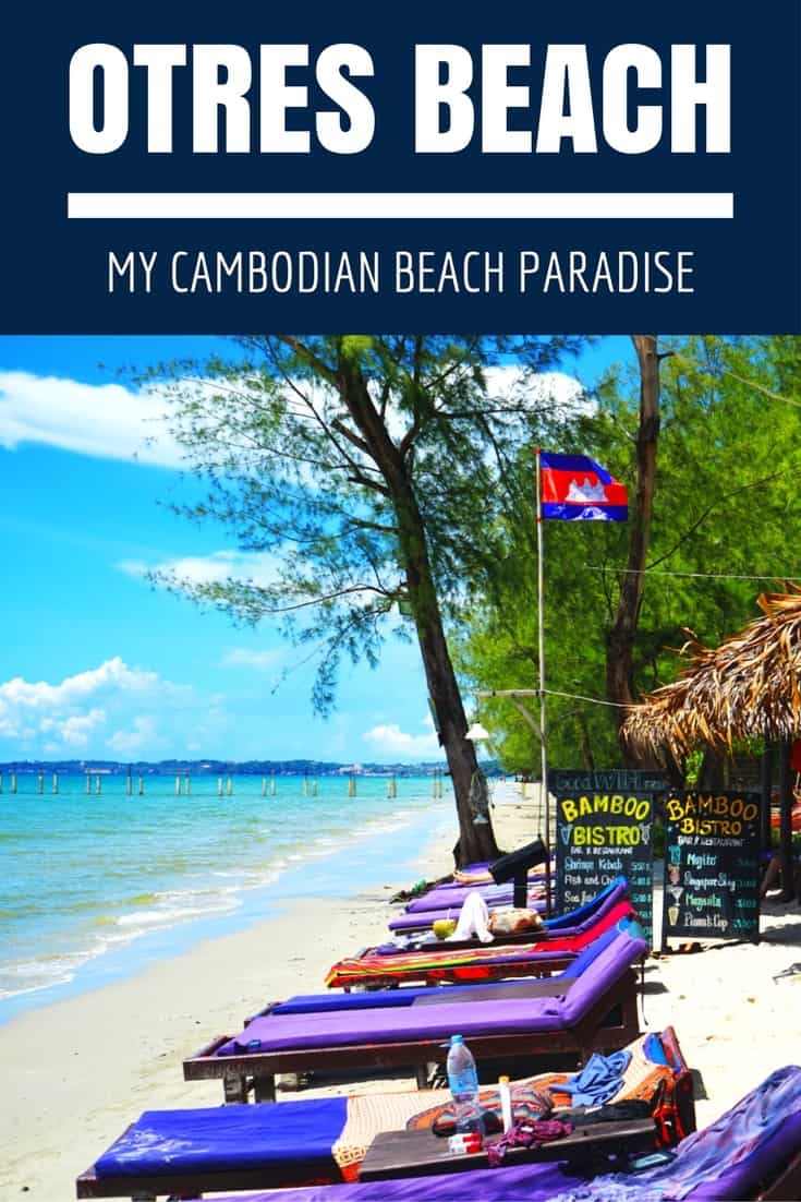 If you're going to Cambodia, you must plan for some relaxation time on Otres Beach!