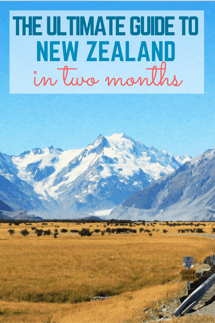 How to spend two months road tripping around New Zealand! 